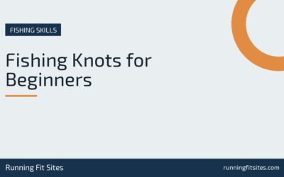 Fishing Knots for Beginners